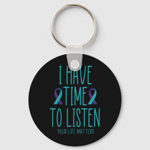 I Have Time To Listen Suicide Awareness Mental Hea Key Ring