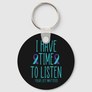 I Have Time To Listen Suicide Awareness Mental Hea Key Ring