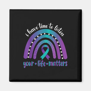 I Have Time To Listen Suicide Awareness Mental Hea Magnet