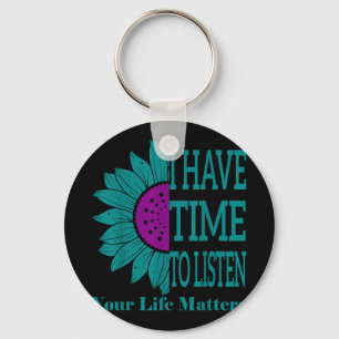I Have Time To Listen Suicide Awareness Mental Sun Key Ring