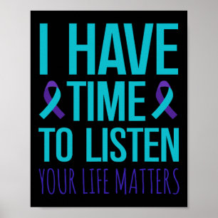 I Have Time To Listen Suicide Awareness Poster
