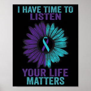 I Have Time To Listen Suicide Prevention Awareness Poster