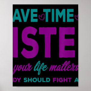 I Have Time To Listen - Suicide Prevention Poster