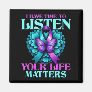 I Have Time To Listen Your Life S  Magnet