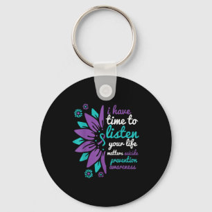 I Have Time To Listen Your Life Suicide Prevention Key Ring