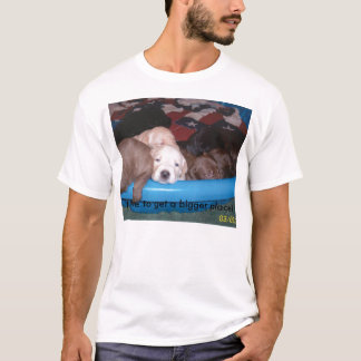 I have to get a bigger place... T-Shirt