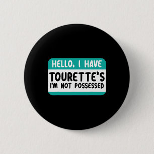 I Have Tourette Syndrome Awareness Teal Ribbon Dis 6 Cm Round Badge