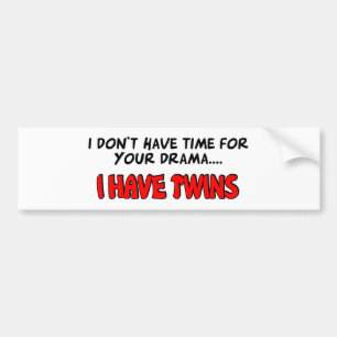 I have Twins Bumper Sticker