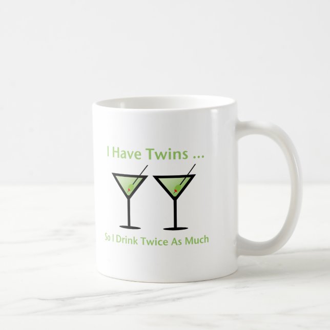 I Have Twins, So I Drink Twice As Much Coffee Mug (Right)