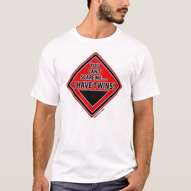 I have twins T-Shirt (Front)