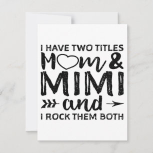 I Have Two Mom And Mimi Papa and Mama Invitation