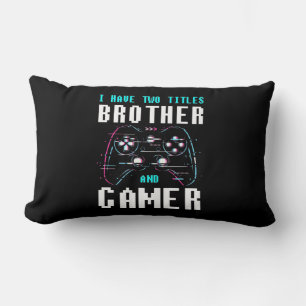 I Have Two Titles Brother And Gamer Lumbar Cushion