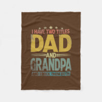I Have Two Titles Dad And Grandpa Father's Day