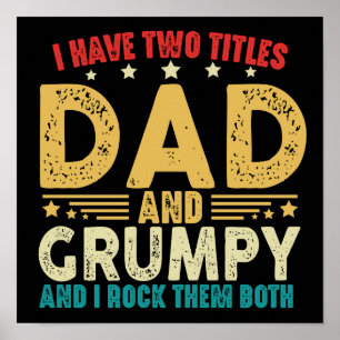I Have Two Titles Dad And Grumpy Father's Day  Poster
