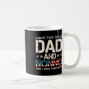 I Have Two Titles Dad And Nonno Us Flag Father's D Coffee Mug