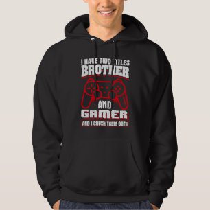I have two titles gaming  idea gamer hoodie