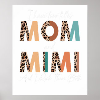 i have two titles mom and mama and i rock them bot poster