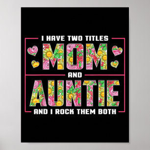 I have two titles mum and auntie auntie mothers da poster