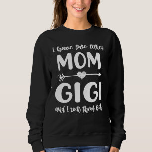 I Have Two Titles Mum And Gigi Women Vintage Mothe Sweatshirt