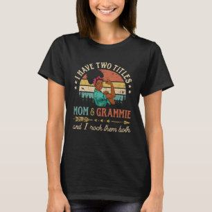I Have Two Titles Mum And Grammie African Women Gr T-Shirt