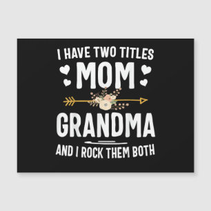 I Have Two Titles Mum and Grandma