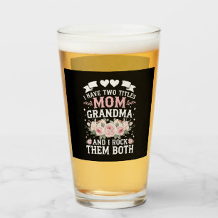 I Have Two Titles Mum And Grandma Cute Mothers Day Glass