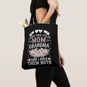 I Have Two Titles Mum And Grandma Cute Mothers Day Tote Bag