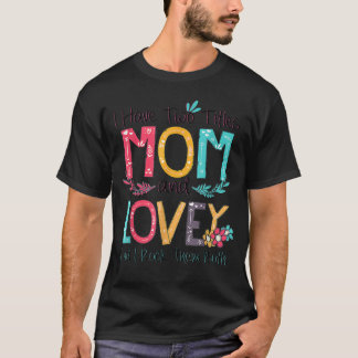 I Have Two Titles Mum And Lovey Grandma Mothers Da T-Shirt