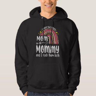 I Have Two Titles Mum And Mummy Mothers Day Rainbo Hoodie
