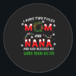 I Have Two Titles Mum And NaNa Christmas Pajama Fa Classic Round Sticker<br><div class="desc">This is a great Christmas gift. Your family,  friends or children will love this gift after you give it to them. Wishing you and your family and friends a Merry Christmas.</div>