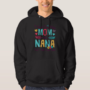 I Have Two Titles Mum And Nana Women Floral Decor Hoodie