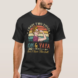 I Have Two Titles Mum And Yaya Women Leopard Vinta T-Shirt