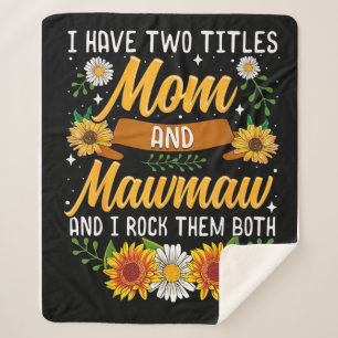 I Have Two Titles Mummy Gift, Mother's Day Gift Sherpa Blanket