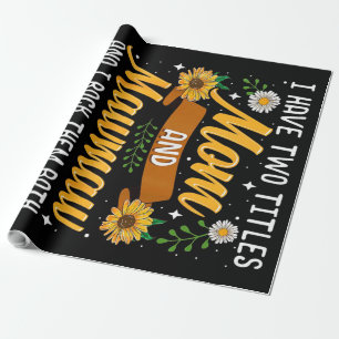 I Have Two Titles Mummy Gift, Mother's Day Gift Wrapping Paper