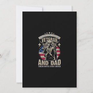 i have two titles veteran and dad and i rock them  invitation