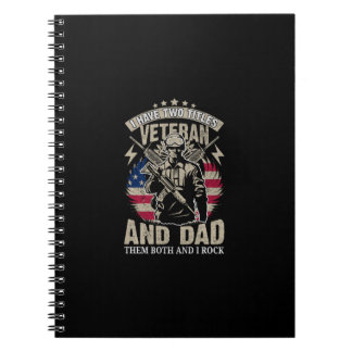 i have two titles veteran and dad and i rock them  notebook