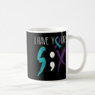 I Have Your Six Military Suicide Prevention Awaren Coffee Mug