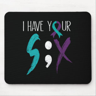 I Have Your Six Military Suicide Prevention Awaren Mouse Pad