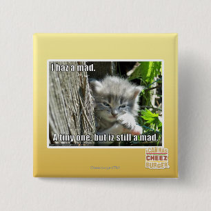 I haz a mad 15 cm square badge