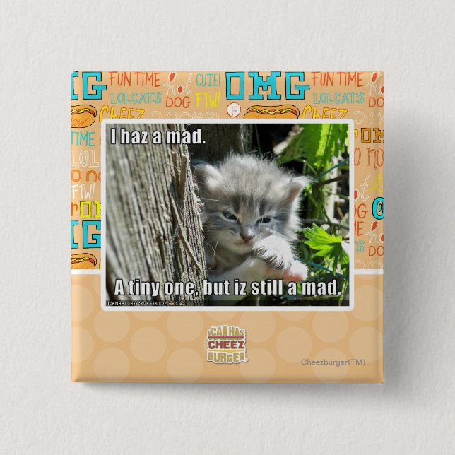 I haz a mad 15 cm square badge (Front)