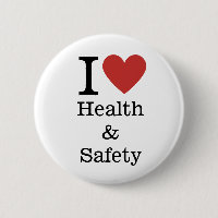 I ❤️ Health & Safety for Employees CUSTOM Pins