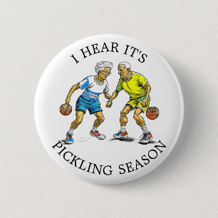 I Hear it's Pickling Season   Pickleball Humour  6 Cm Round Badge