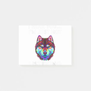 I Hear You I'm just not listening Siberian Husky L Post-it Notes