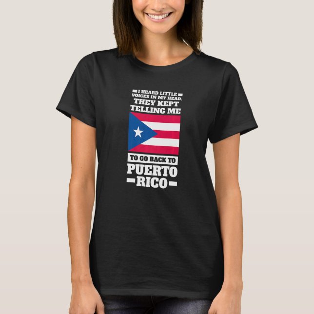 I heard little voices in my head Puerto rico Puert T-Shirt (Front)