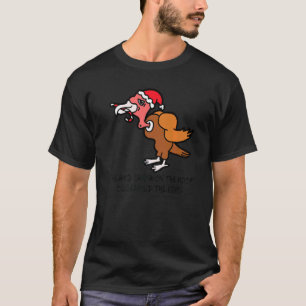 I Heard Santa On The Roof Turkey anti Christmas 2 T-Shirt