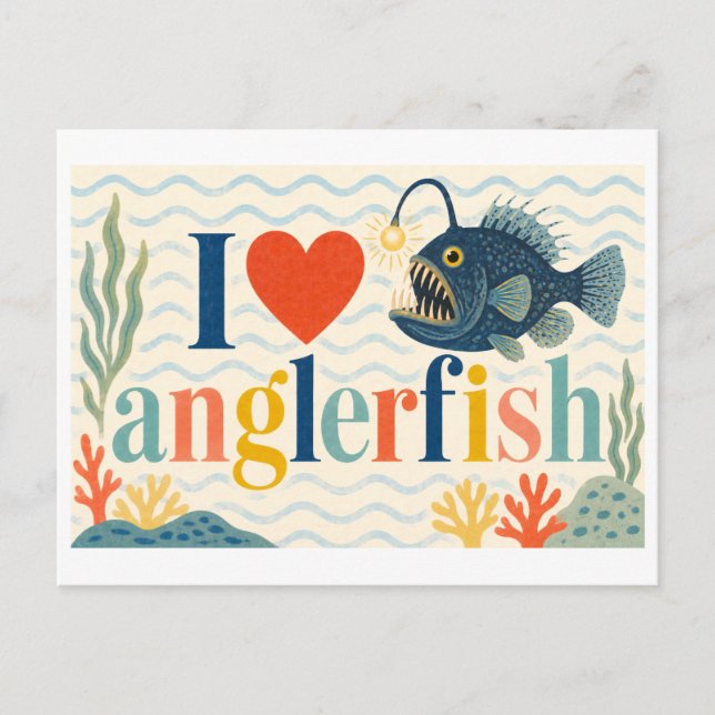 "I [Heart] Anglerfish" Postcard (Front)