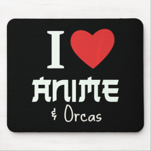 I Heart Anime I Love Anime And Orcas Mouse Pad