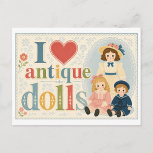 "I [Heart] Antique Dolls" Postcard