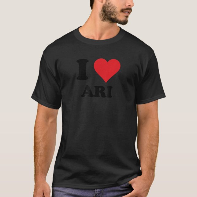 I Heart Ari First Name I Love Personalised Stuff  T-Shirt (Front)