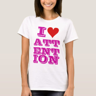 I HEART ATTENTION TSHIRT